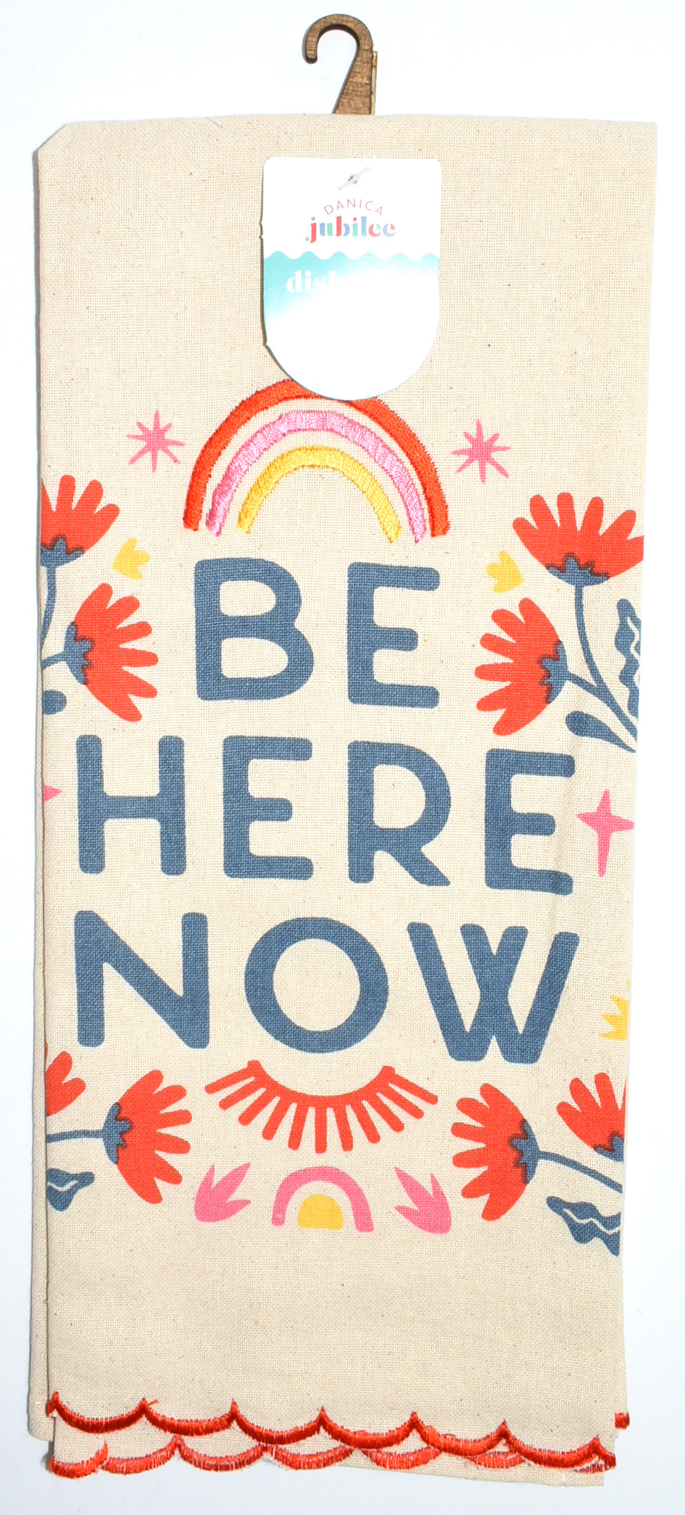 TEA TOWEL,  28X18,  BE HERE NOW